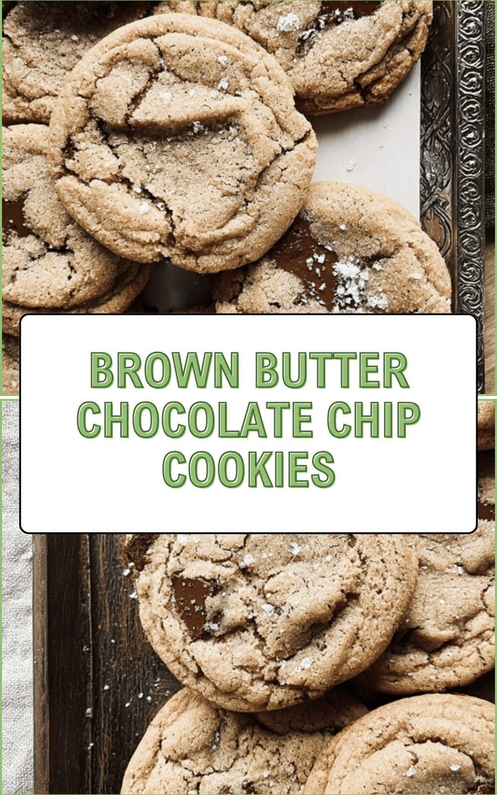 Brown Butter Chocolate Chip Cookies