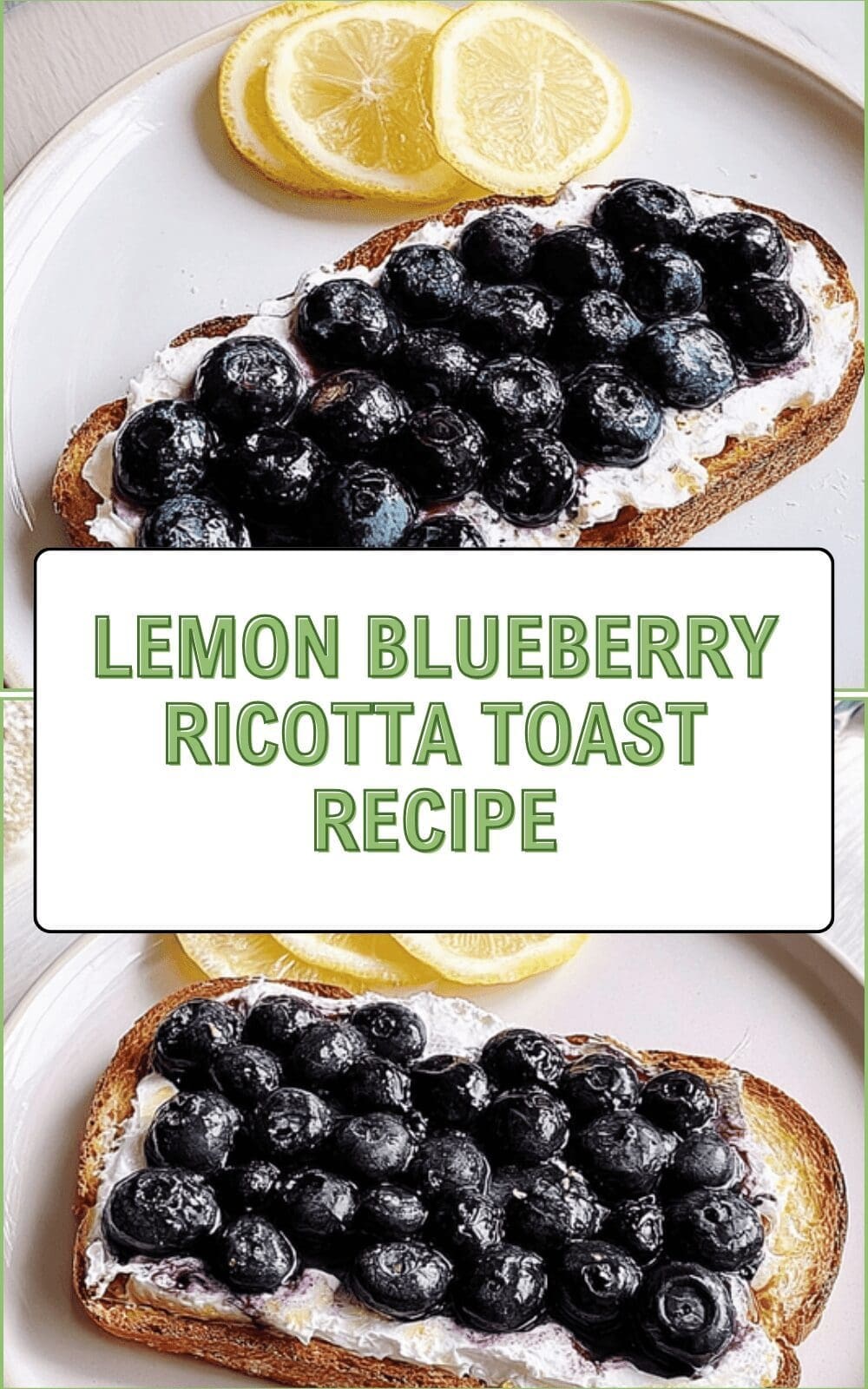 Lemon Blueberry Ricotta Toast Recipe
