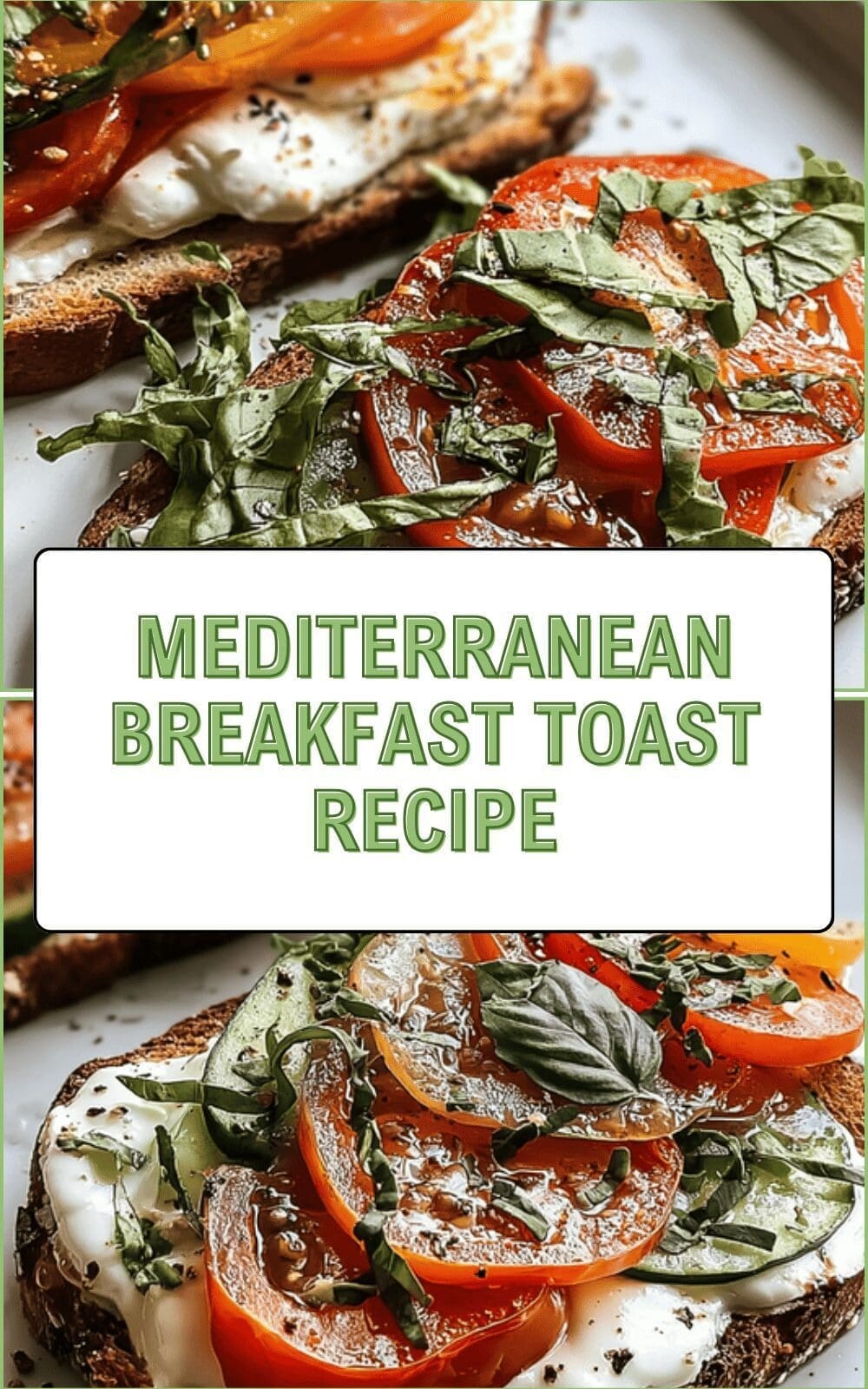 Mediterranean Breakfast Toast Recipe