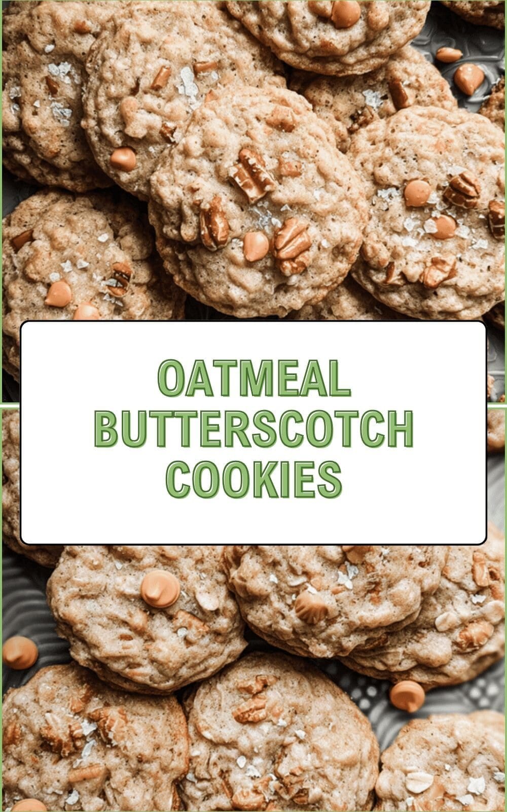 Oatmeal Butterscotch Cookies