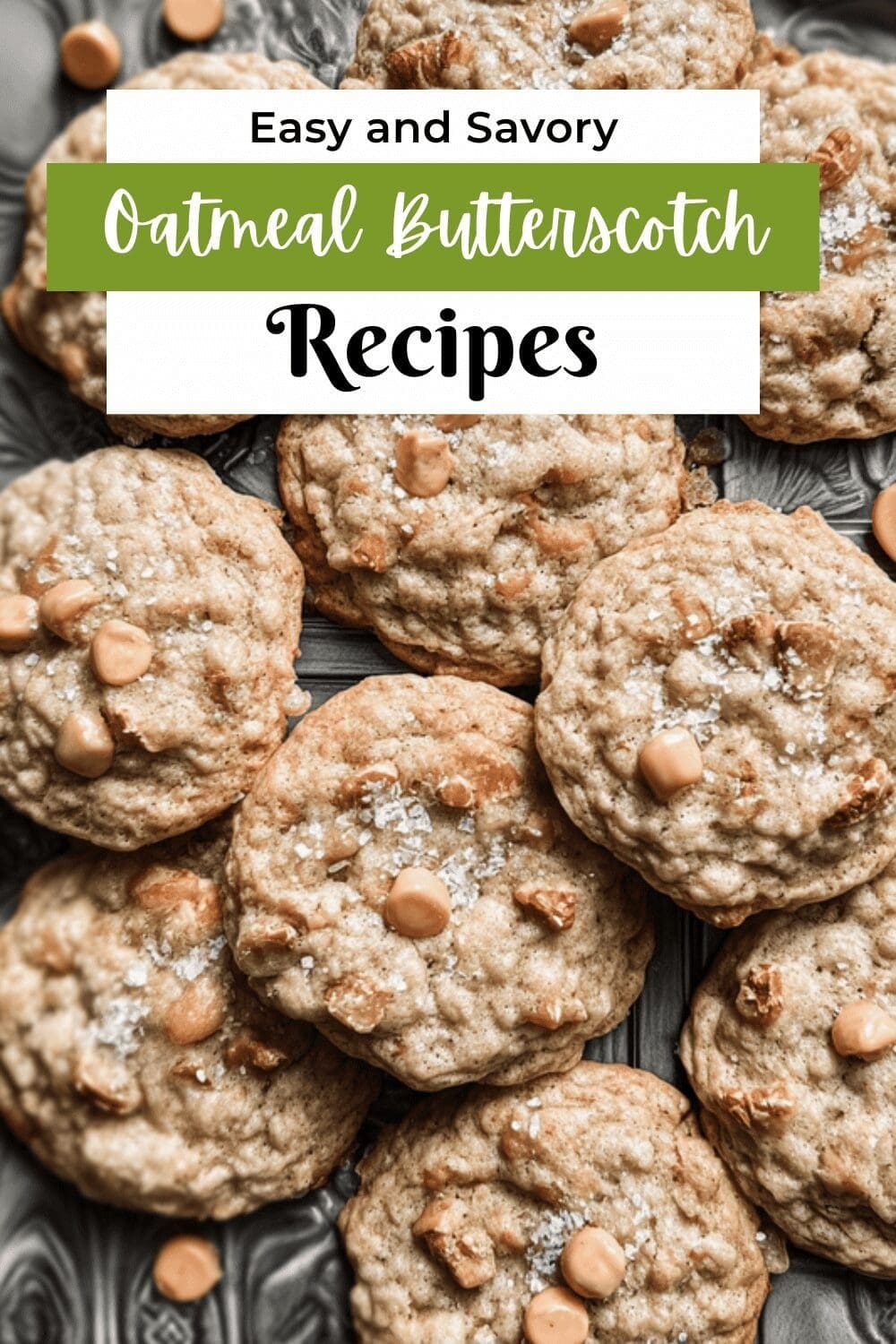 Oatmeal Butterscotch Cookies