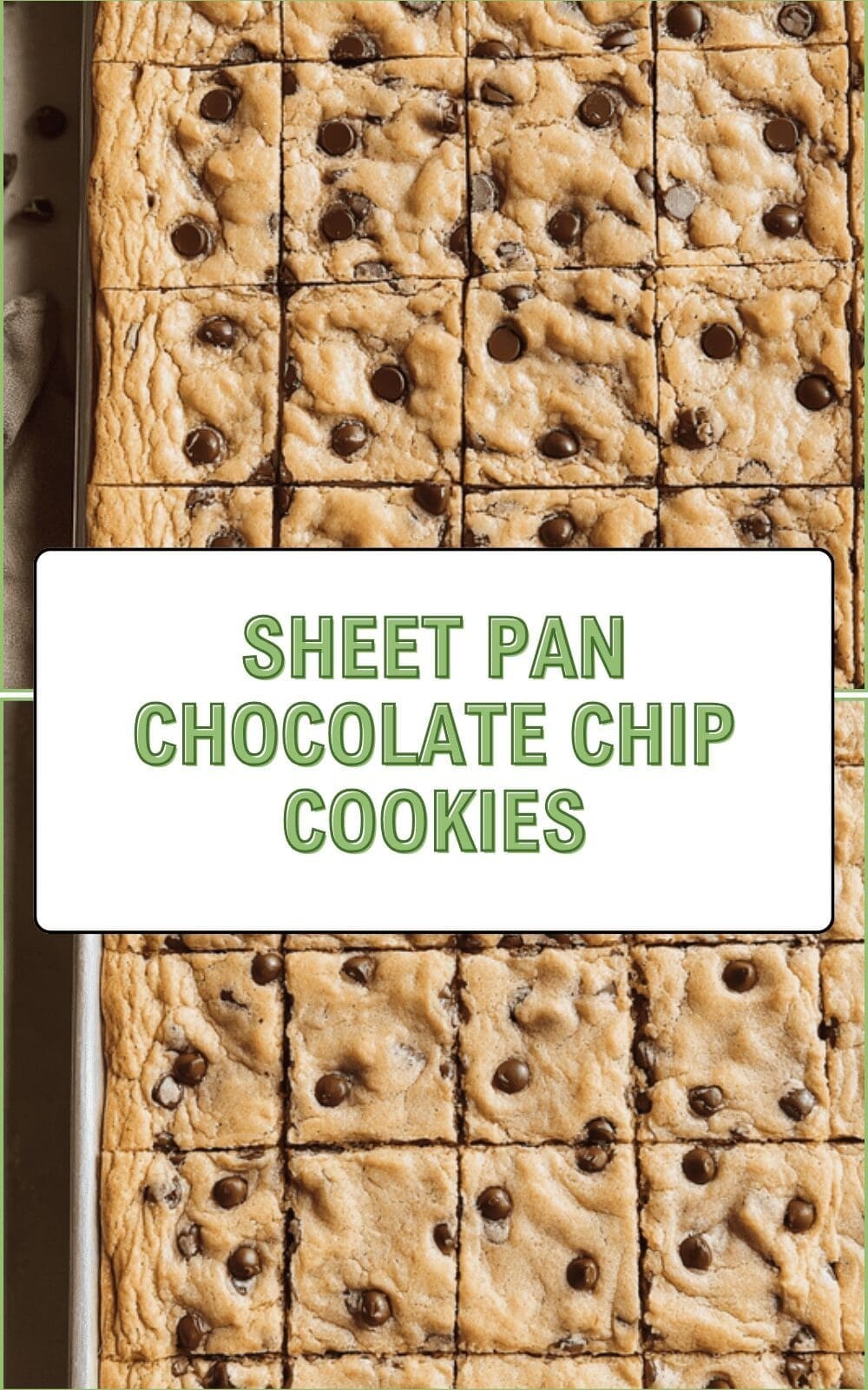 Sheet Pan Chocolate Chip Cookies
