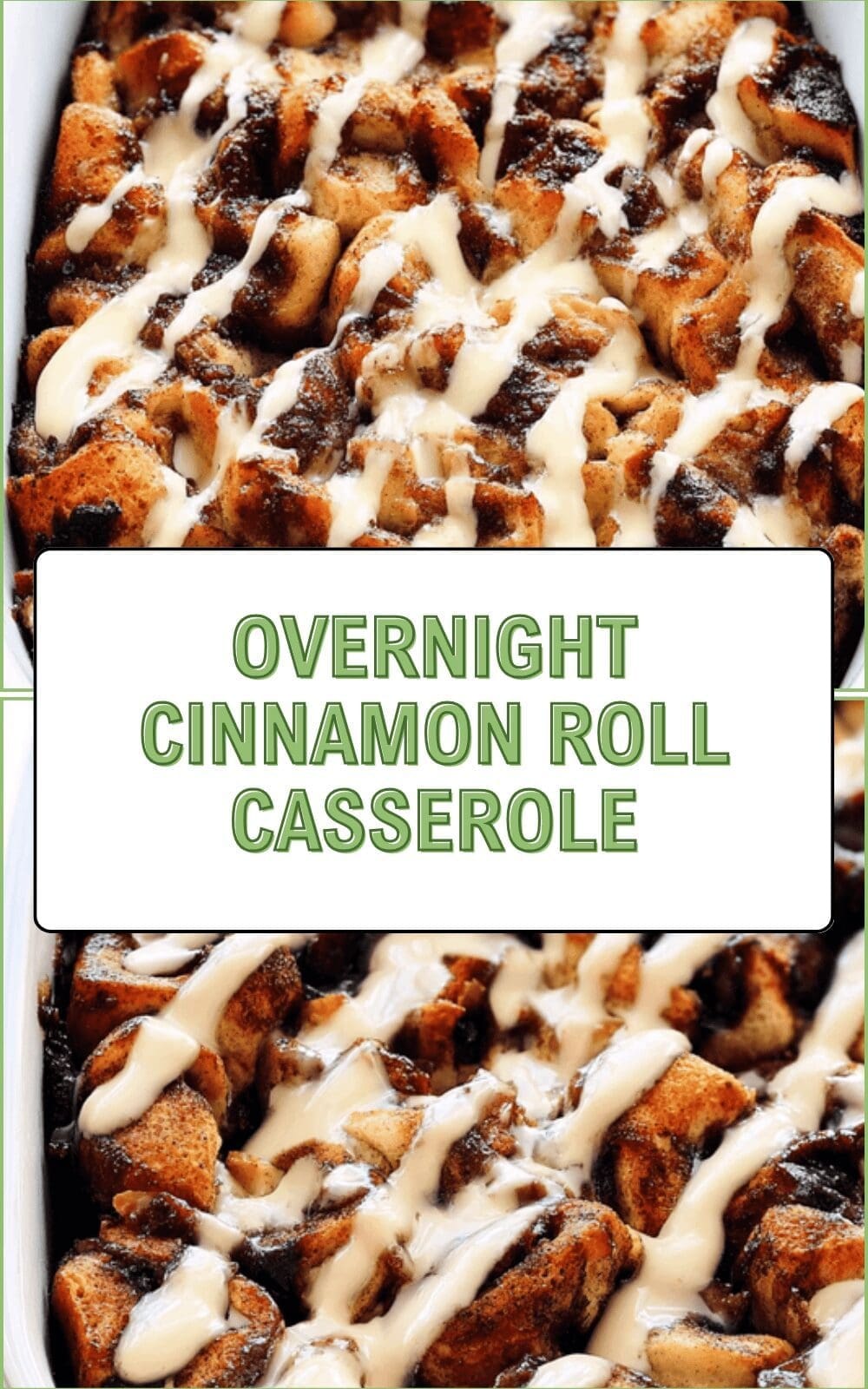 Cinnamon Roll Overnight Casserole: A Warm, Bready Breakfast Treat 6 Overnight Cinnamon Roll Casserole