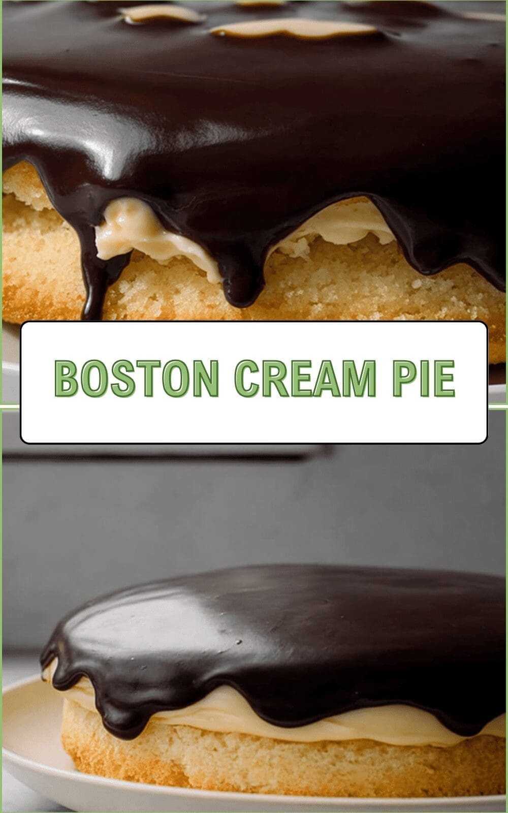 Boston Cream Pie Recipe Classic Cake With Cream Filling And Chocolate Glaze 6 Boston Cream Pie