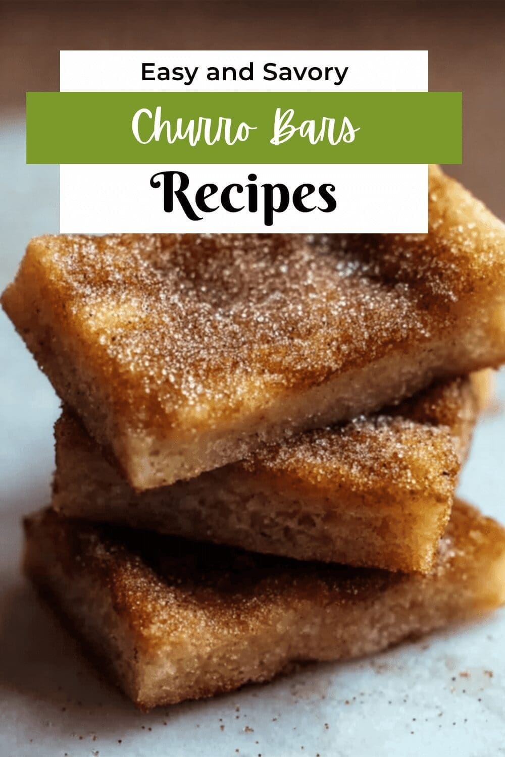 Homemade Churro Bars Recipe With Cinnamon Sugar Coating 7 Churro Bars