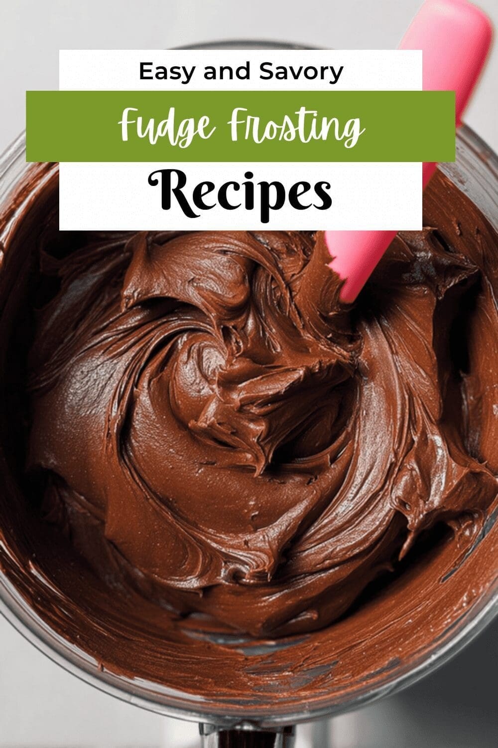 Chocolate Fudge Frosting Recipe For Rich And Creamy Dessert Topping 7 Fudge Frosting