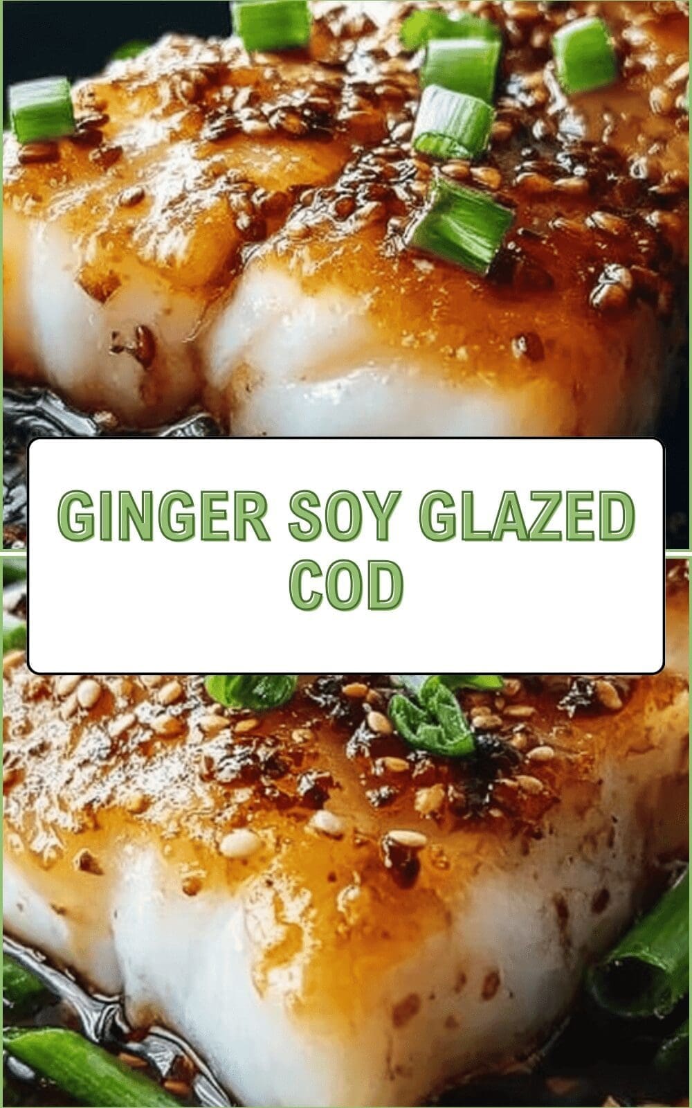 Honey Soy Cod Recipe With A Sweet And Savory Glaze 6 Ginger Soy Glazed Cod