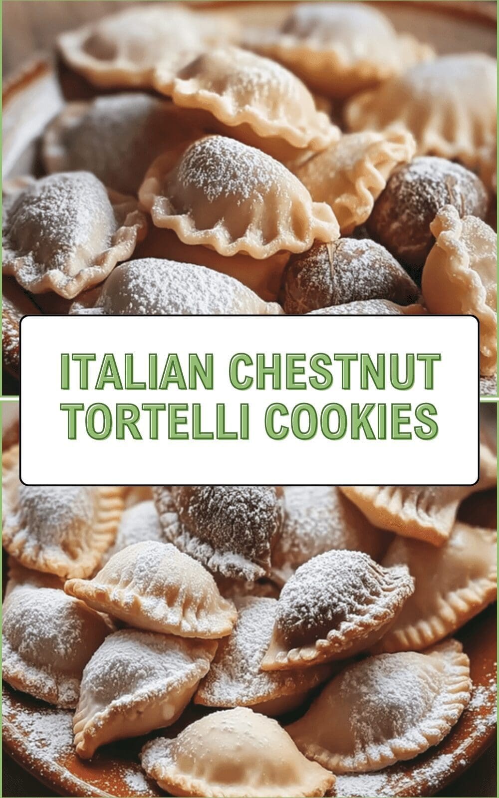 Italian Chestnut Tortelli Cookies