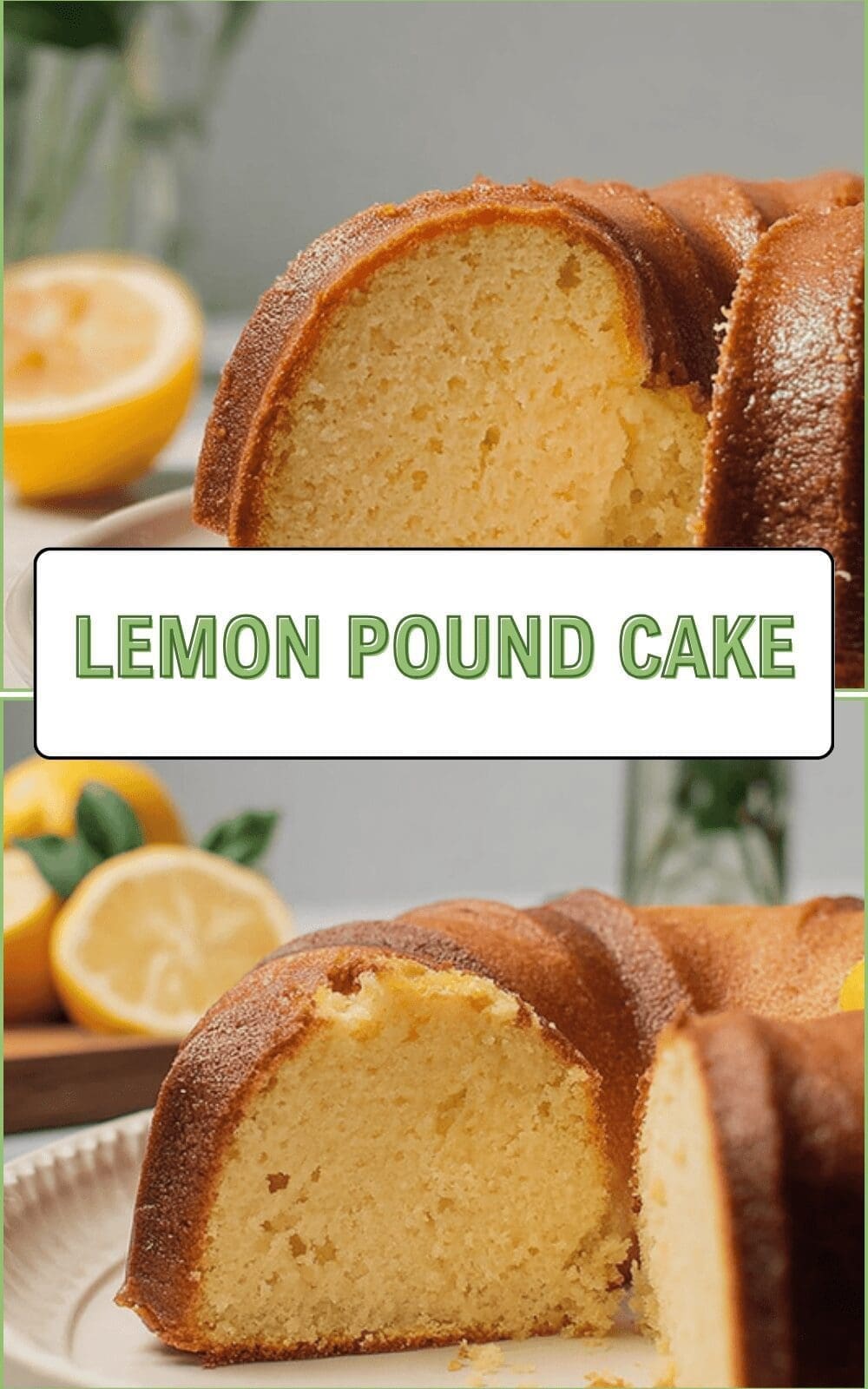 Lemon Pound Cake Recipe With Zesty Citrus Flavor And Moist Texture 6 Lemon Pound Cake