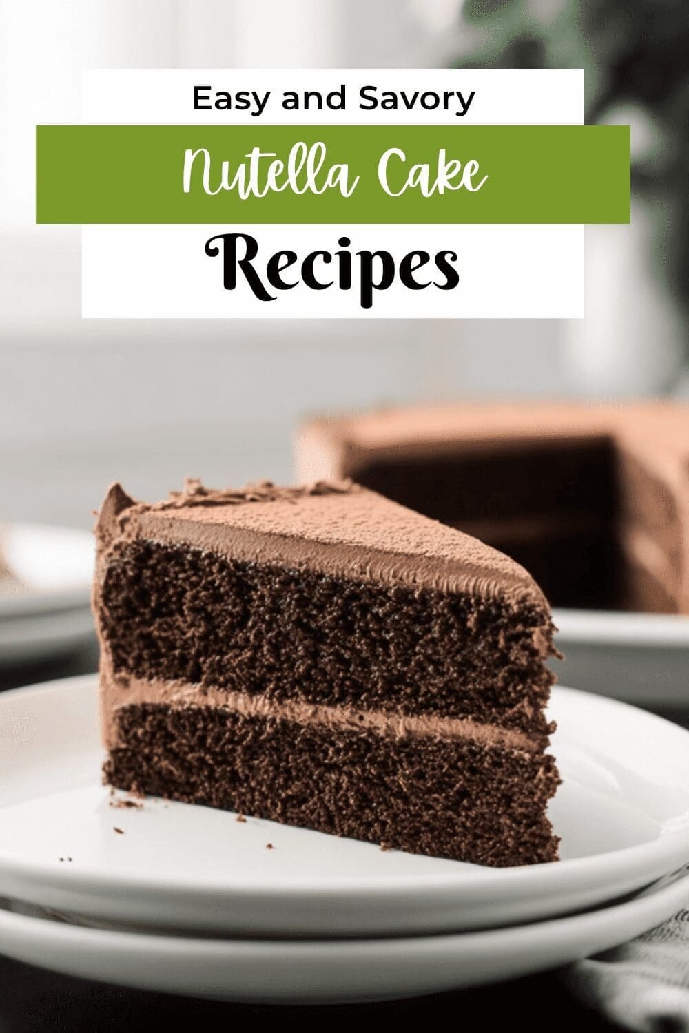 Chocolate Nutella Cake Recipe With Rich And Creamy Layers 7 Nutella Cake