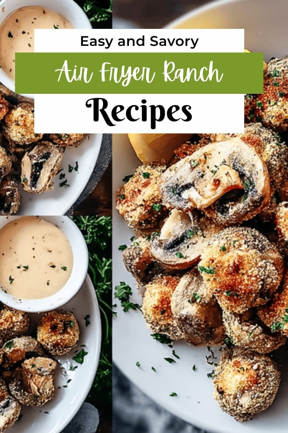 Air Fryer Ranch Mushrooms