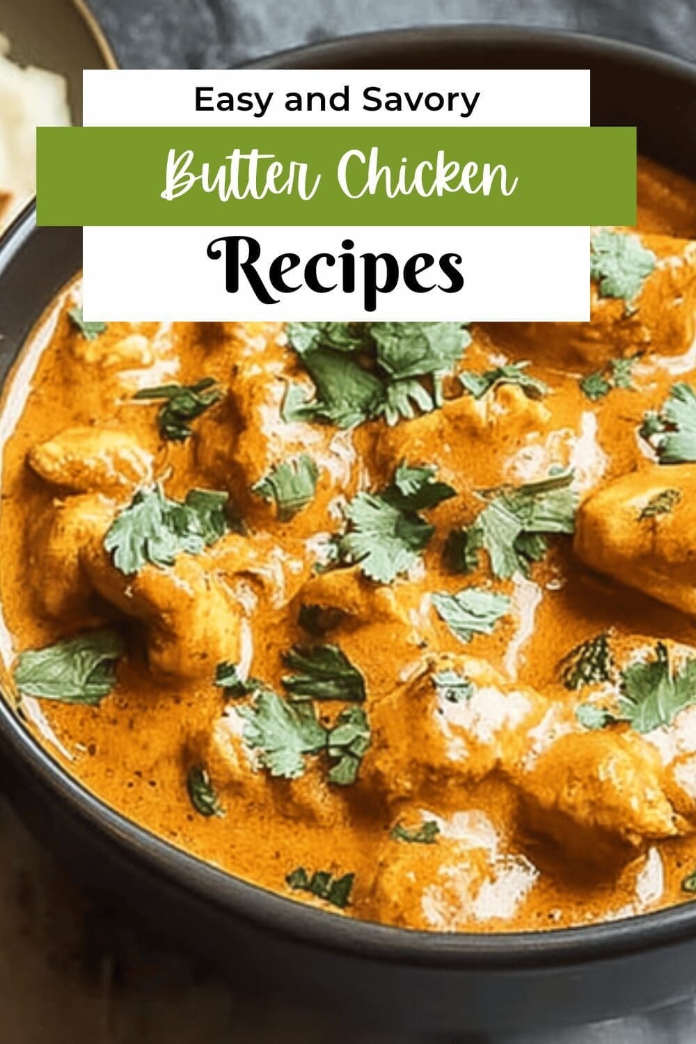Butter Chicken Recipe With Creamy Tomato Sauce And Indian Spices 7 Butter Chicken