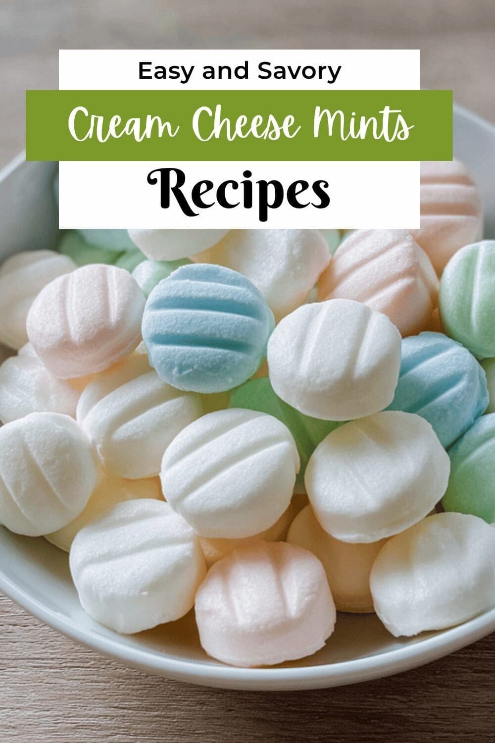 Cream Cheese Mints