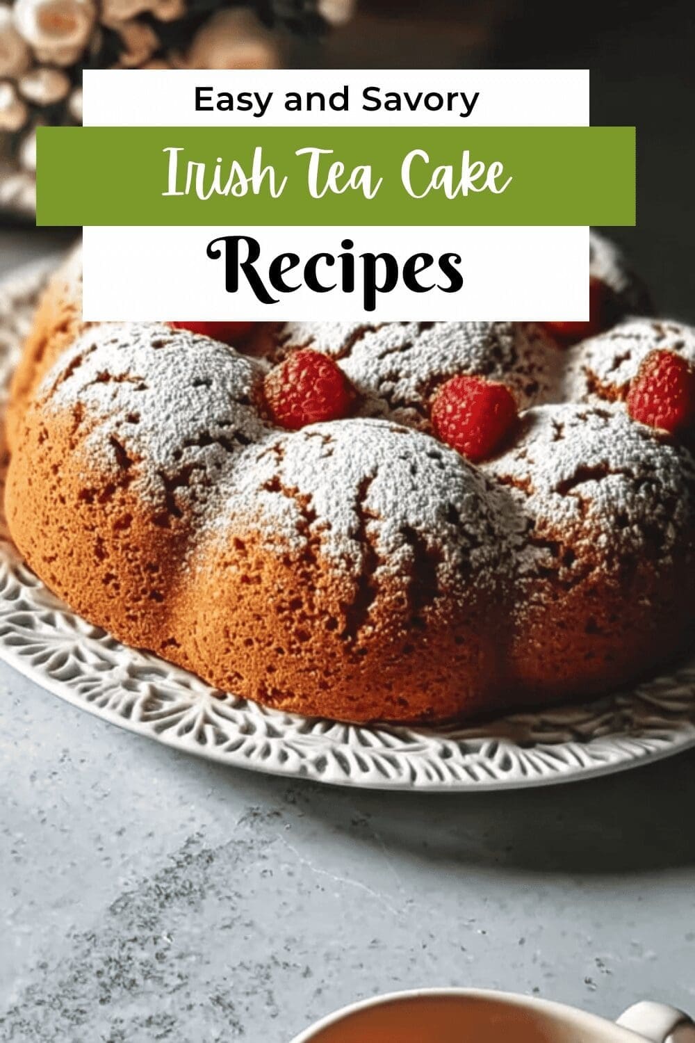 Irish Tea Cake Recipe With Traditional Flavors And Simple Ingredients 7 Irish Tea Cake