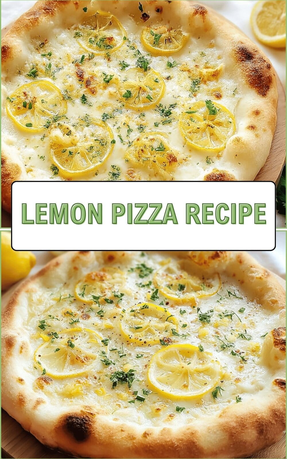 Lemon Pizza Recipes With Fresh Citrus And Perfect Crust Tips 6 Lemon Pizza Recipe