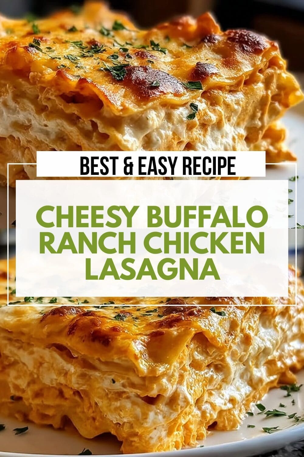 Cheesy Buffalo Ranch Chicken Lasagna