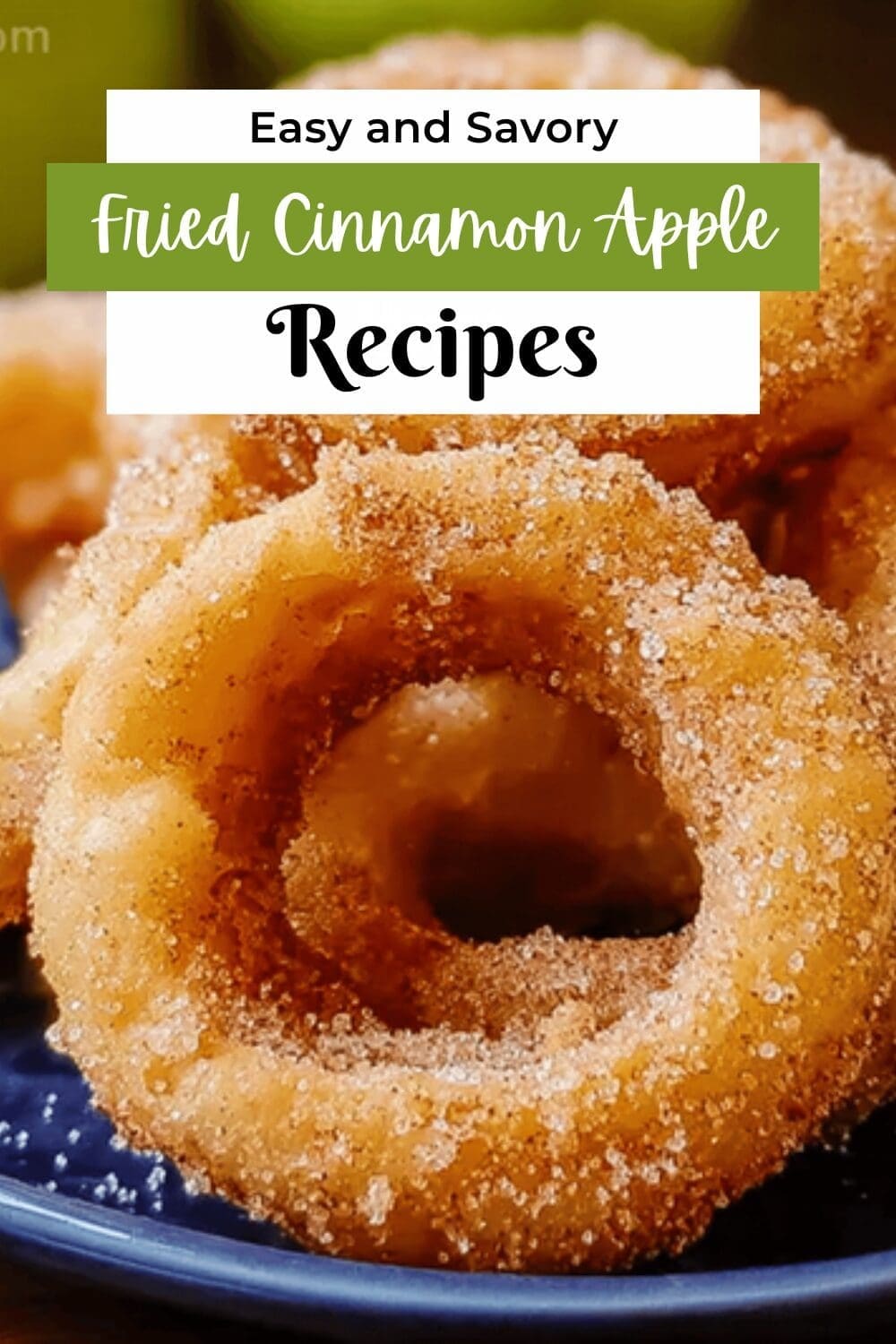 Fried Cinnamon Apple Rings