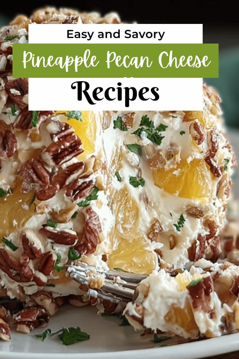 Pineapple Pecan Cheese Ball