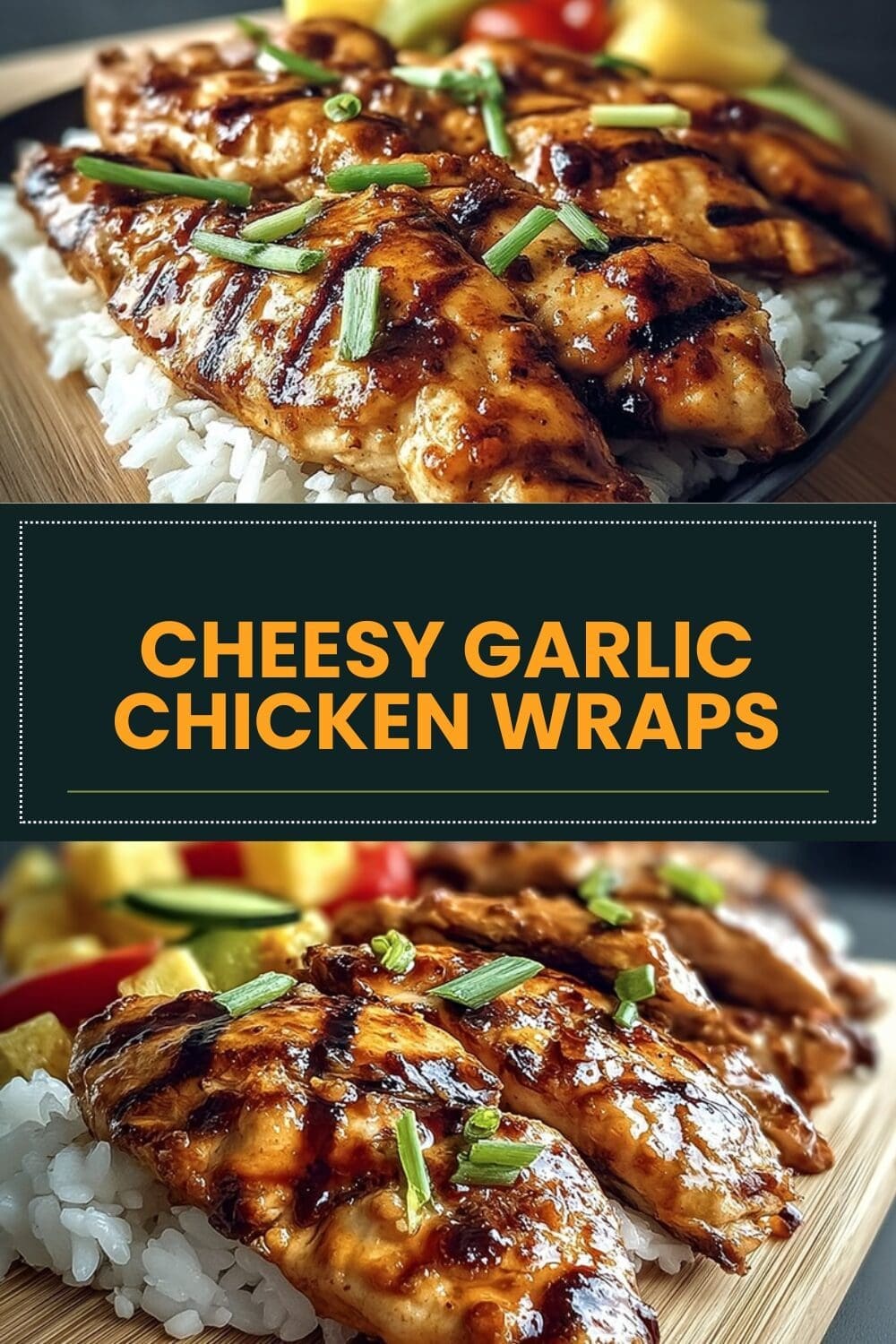 Cheesy Garlic Chicken Wraps