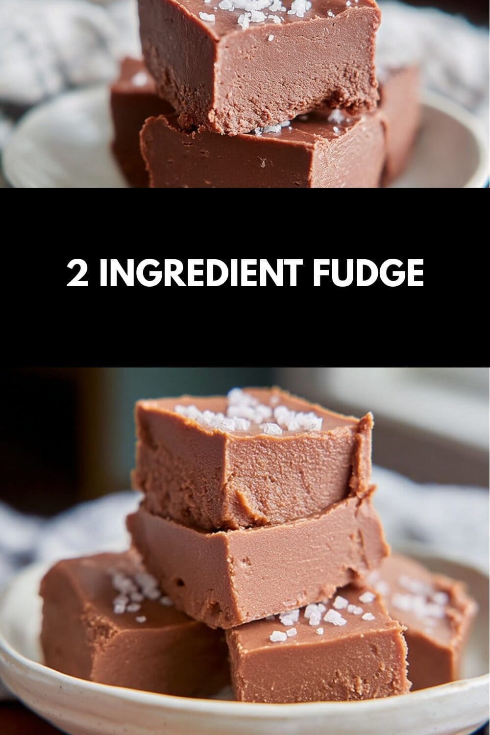 2 Ingredient Fudge Recipe Quick And Easy Homemade Delight 7 2 Ingredient Fudge