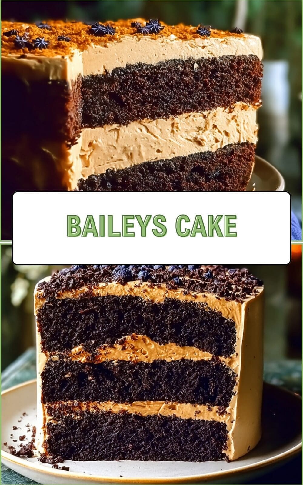 Bailey'S Irish Cream Cake Recipe With Rich, Creamy Layers 7 Baileys Cake