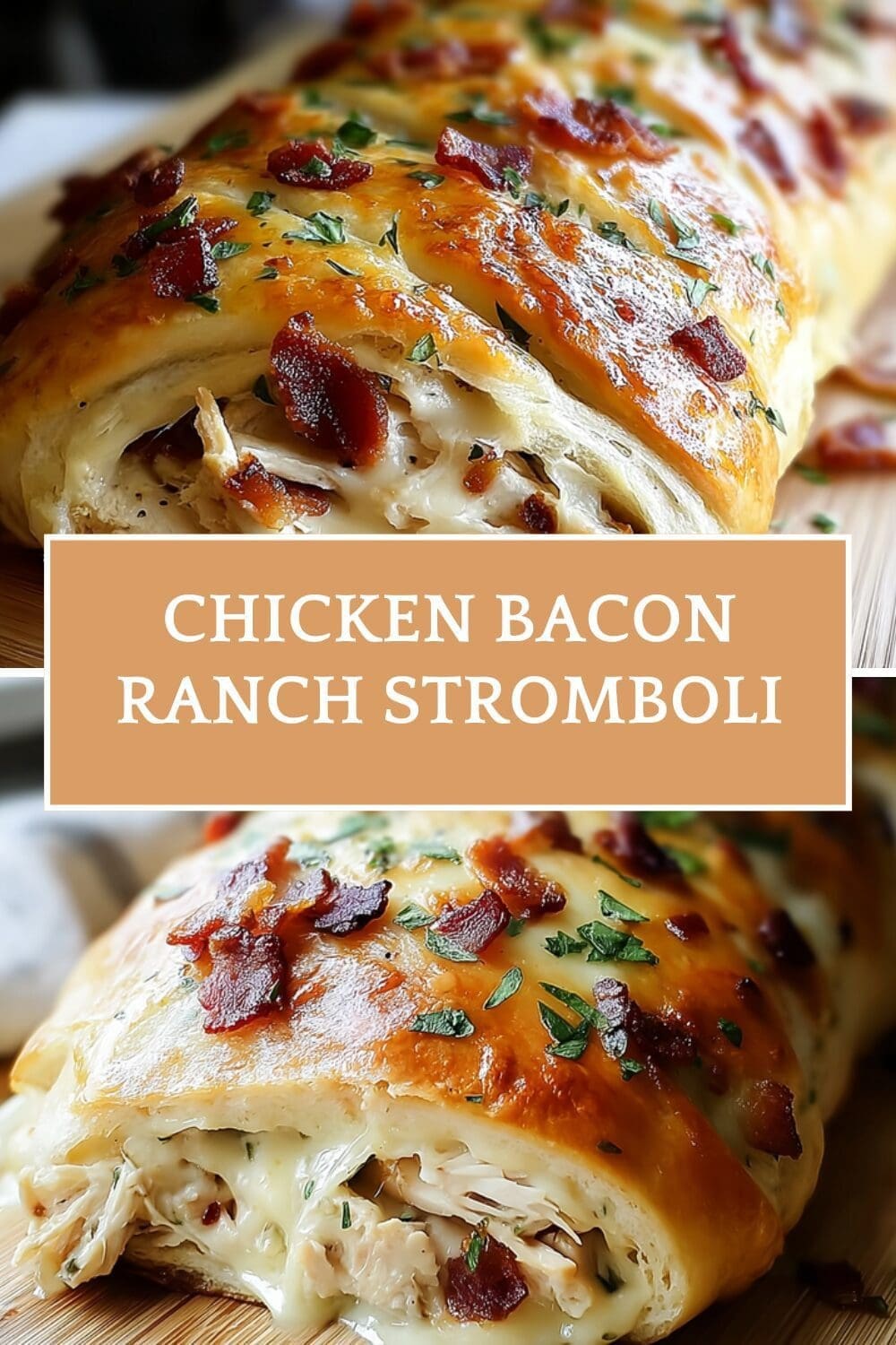 Chicken Bacon Ranch Stromboli