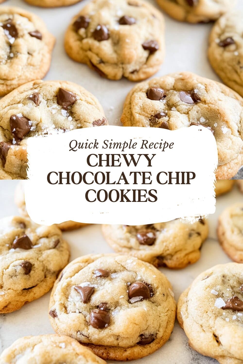 Chewy Chocolate Chip Cookies