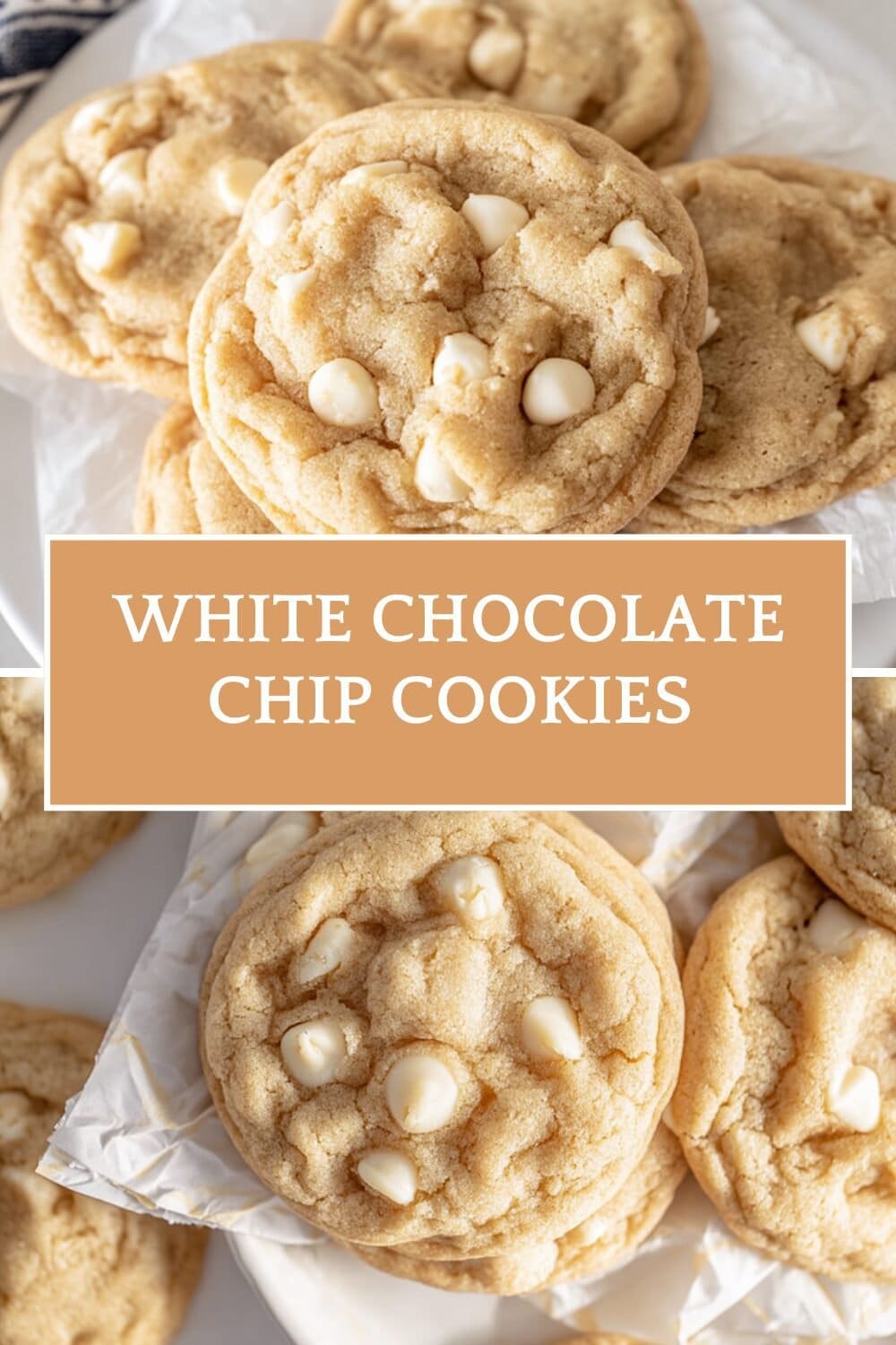 White Chocolate Chip Cookies Best Soft Recipe 7 White Chocolate Chip Cookies